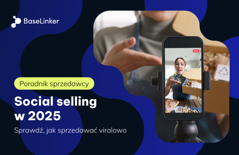 Social Selling: Jak sprzedawać na Instagramie, TikToku i Facebooku w 2025 roku?